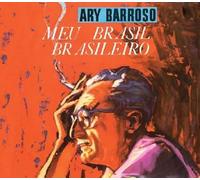Ary Barroso - Meu Brasil Brasileiro / Ary Barroso & Dorival Caymmi - Um Interpreta o Outro.