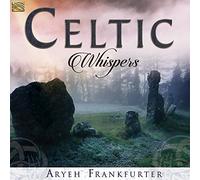 Aryeh Frankfurter - Celtic Whispers