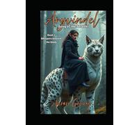 Aryvindel. Song of the Serathi.: Book One. Whispers beneath the Glade.