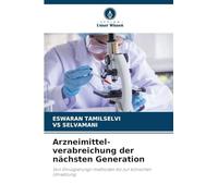 Arzneimittel-verabreichung der nächsten Generation: Von Emulgierungs-methoden bis zur klinischen Umsetzung