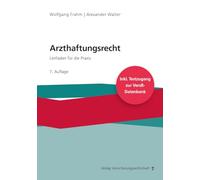 Arzthaftungsrecht: Leitfaden für die Praxis