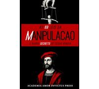 AS 69 LEIS DA MANIPULAÇÃO: O Diário Secreto de César Bórgia