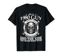 As A 1980 Guy I Have 3 Sides The Quiet and Sweet Side Skull T-Shirt