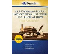 As A Chinaman Saw Us: Passages From His Letters to a Friend at Home (Cram Edition)