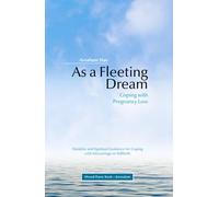 As a Fleeting Dream: Coping With Pregnancy Loss
