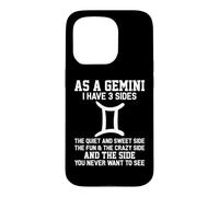 As A Gemini I Have 3 Sides Astrology Zodiac Sign Case for iPhone 15 Pro