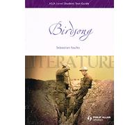 AS/A-Level English Literature: Birdsong Student Text Guide