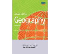 AS/A-Level Geography Essential Word Dictionary
