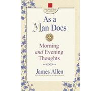 As a Man Does: Morning and Evening Thoughts (Square One Classics)