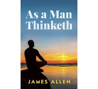 As a Man Thinketh