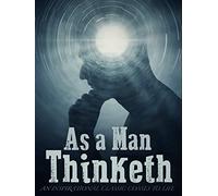 As a Man Thinketh