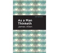As A Man Thinketh (Mint Editions (Visibility for Disability, Health and Wellness))