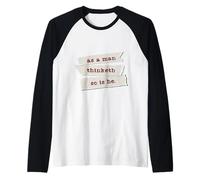 As a Man Thinketh So is He Christian Wisdom Proverbs 23:7 Raglan Baseball Tee