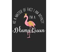 As A Matter Of Fact I Am Royalty I'm A Drama Queen: Pink Flamingo Fun Blank Lined Notebook