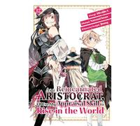 As a Reincarnated Aristocrat, I'll Use My Appraisal Skill to Rise in the World 12 (manga)