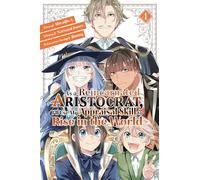 As a Reincarnated Aristocrat, Ill Use My Appraisal Skill to Rise in the World 4 (manga)