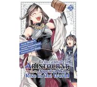 As a Reincarnated Aristocrat, I'll Use My Appraisal Skill to Rise in the World 5 - Manga