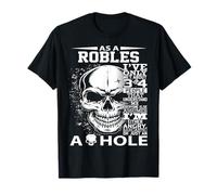 As a ROBLES I've only met about 3 or 4 people 300l2 it's thi T-Shirt