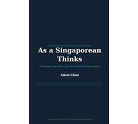As a Singaporean Thinks: On thought, character, and the half-second that matters