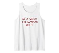 As a Virgo I'm Always Right Vintage Astrology Lover Tank Top