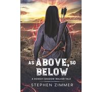 As Above, So Below: A Hongvi Shadow Walker Tale (The Hongvi Shadow Walker Tales)