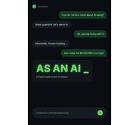 AS AN AI: A Field Guide to the AI Dialect (The Field Guide Series)