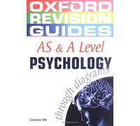 AS and A Level Psychology through diagrams (Oxford Revision Guides)