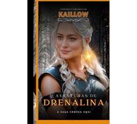 As aventuras de Drenalina: A saga começa aqui