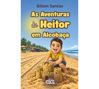 As Aventuras de HEITOR em Alcobaça