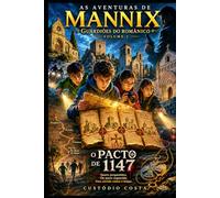As Aventuras de Mannix: Os Guardiões do Românico - Volume 2