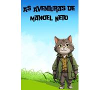 AS AVENTURAS DE MANOEL NETO