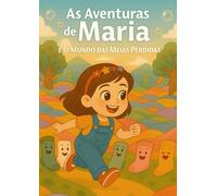 As Aventuras de Maria: e o Mundo das Meias Perdidas