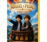 As Aventuras de Miguel e Pedro: O Velho Balão