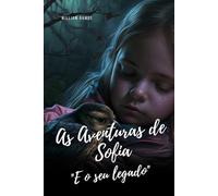 As Aventuras de Sofia "E o seu legado"