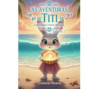 As aventuras de Titi: O mistério da concha dourada