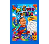 As Aventuras de um Autista: Livro para Colorir