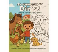 As Aventuras do Dinis: Dinis na Quinta dos Avós