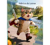 As Aventuras do Gato de Botas (Sissy Bell Books)