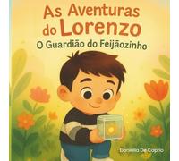 As Aventuras do Lorenzo: O Guardião do Feijãozinho