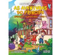 As Aventuras do Principe: Reinações de Narizinho - Livro 4 (Reinações De Narizinho)