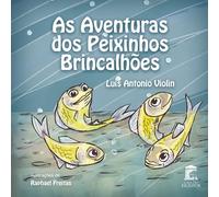As Aventuras dos Peixinhos Brincalhões
