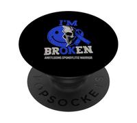 AS Awareness I'm Broken Funny Ankylosing Spondylitis Warrior PopSockets Adhesive PopGrip