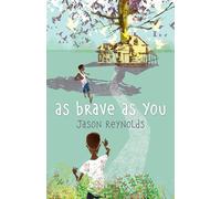 As Brave as You