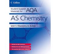 AS Chemistry Unit 1: The essential study and revision guide for AS Chemistry Unit 1, revised for the new 2008 AQA specification. (Student Support Materials for AQA)