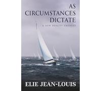 As Circumstances Dictate: A New Reality Emerges