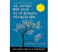 As Coisas que Você Só Vê Quando Desacelera (Em Portugues do Brasil)