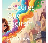 As Cores Que Fugiram