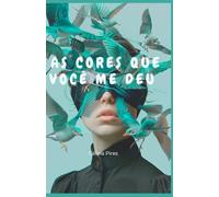 As cores que você me deu