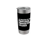 As Created by God Provider Protector Leader Stainless Steel Insulated Tumbler