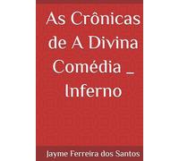As Crônicas de A Divina Comédia _ Inferno